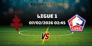 Soi Kèo Metz Vs Lille Ngày 07/02/2026 02:45